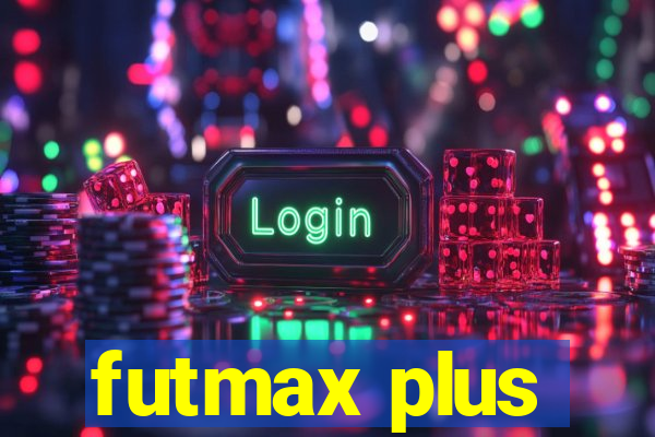 futmax plus